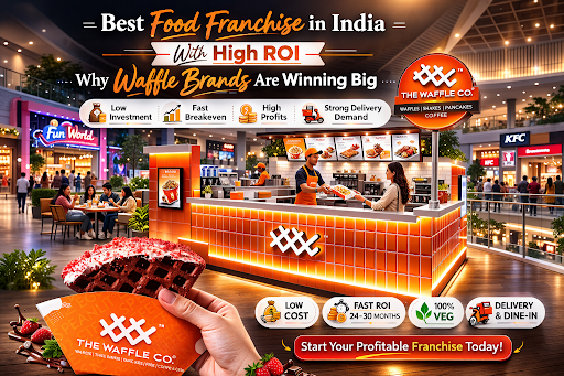 Best Food Franchise in India With High ROI: Why Waffle Brands Are Winning Big